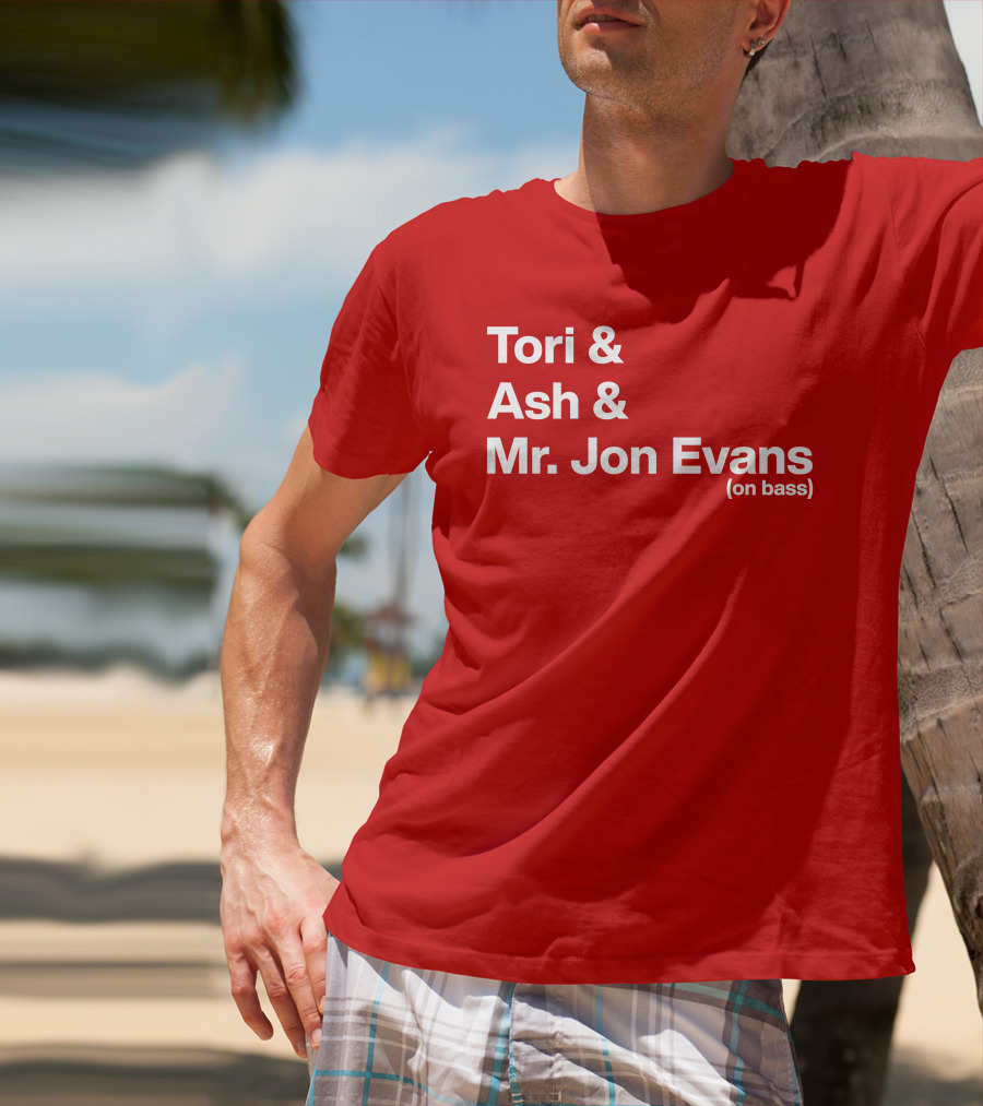 Tori And Ash And Mr. Jon Evans (On Bass) T-Shirt