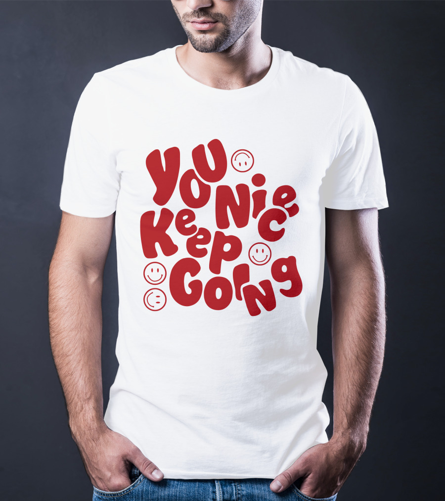 JM1013 You Nice Keep Going Red Smiley Face T-Shirt