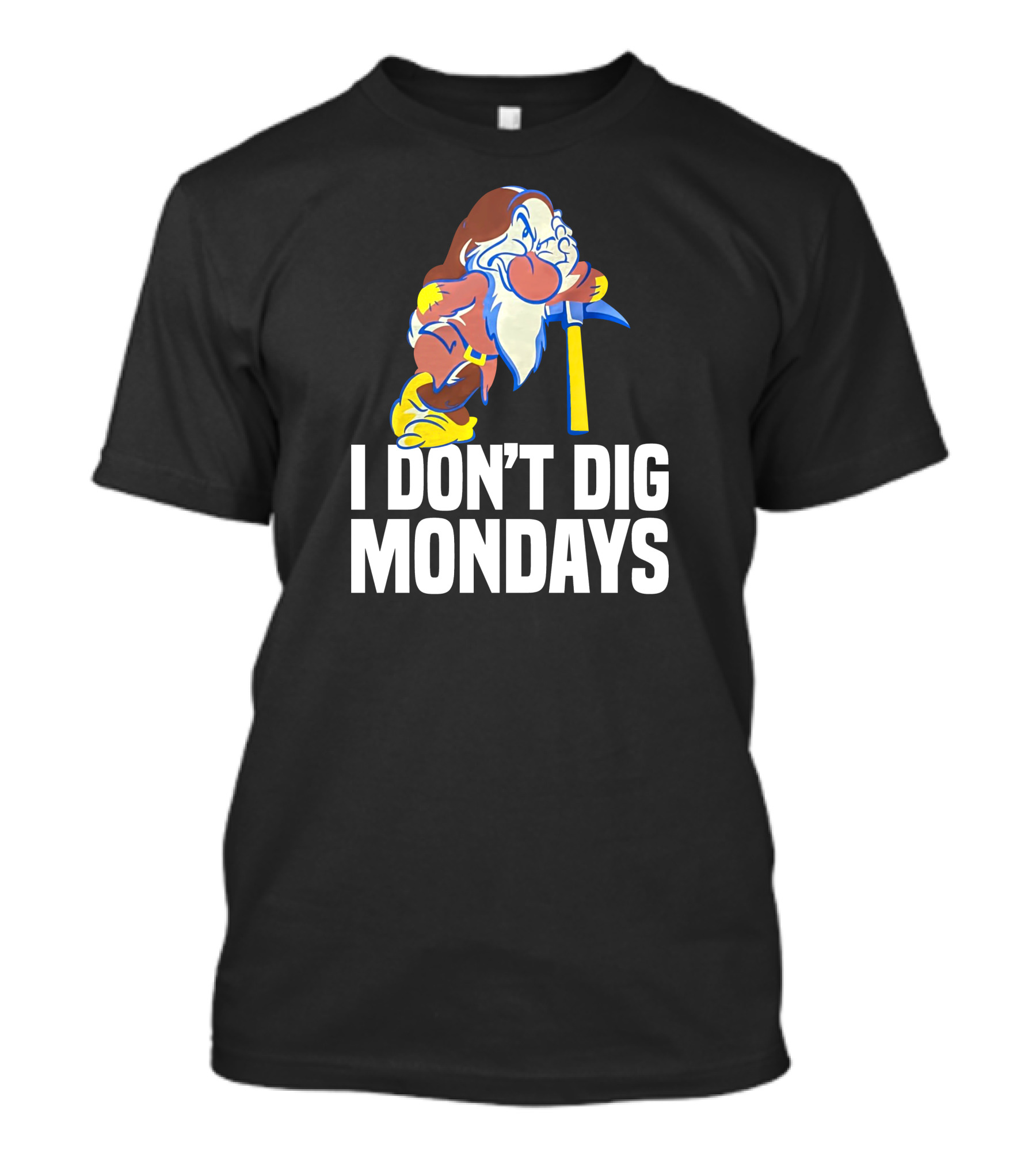 Grumpy I Don’t Dig Mondays Dwarf With Pickaxe T-Shirt