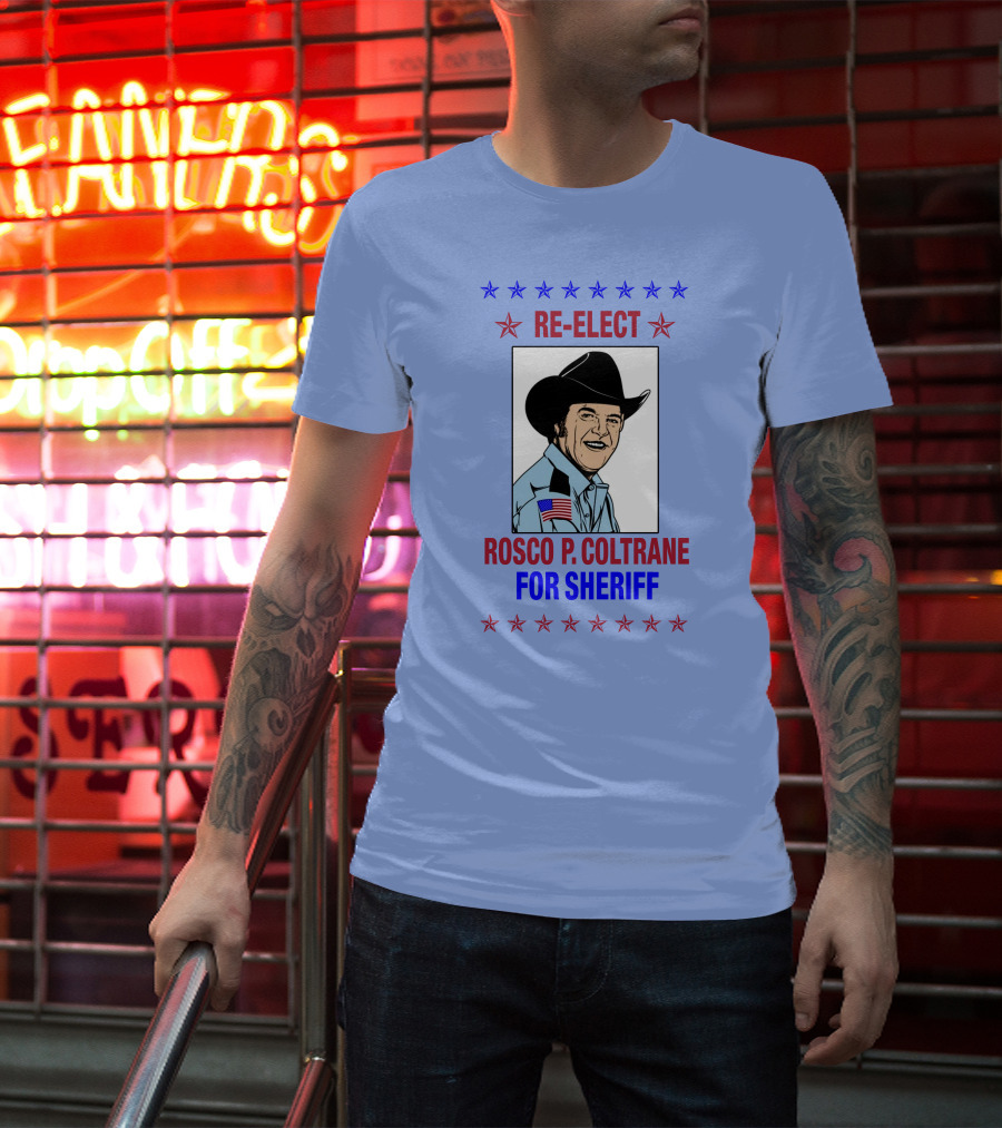 Re-Elect Rosco P. Coltrane For Sheriff Star-Spangled Campaign T-Shirt