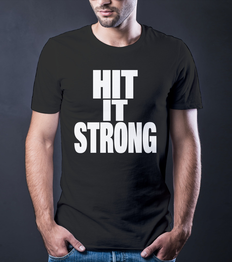 Hit It Strong Theenemiespe3 T-Shirt
