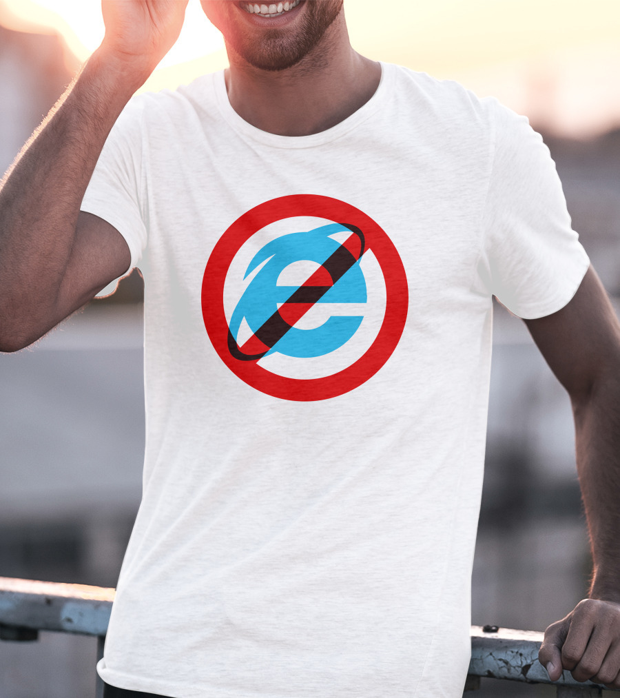 Unkledell I Hate The Internet Explorer 10 11 With No Internet Explorer T-Shirt