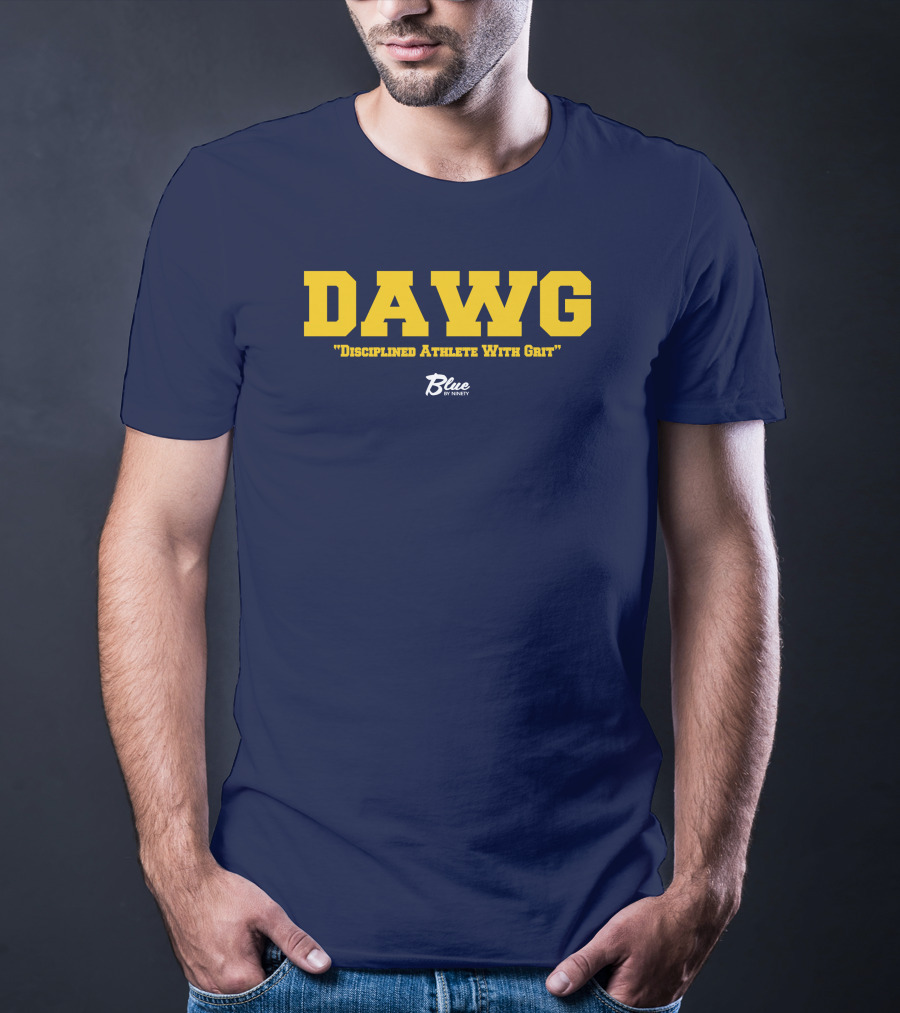 DAWG Disciplined Athlete With Grit Blue By Ninety T-Shirt