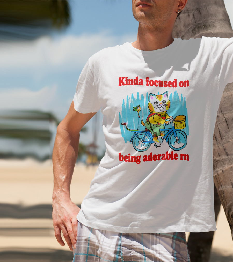 Kinda Focused On Being Adorable Rn Cat Riding Bicycle With Bird Basket T-Shirt