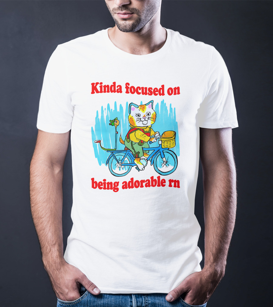 Kinda Focused On Being Adorable Rn Cat Riding Bicycle With Bird Basket T-Shirt