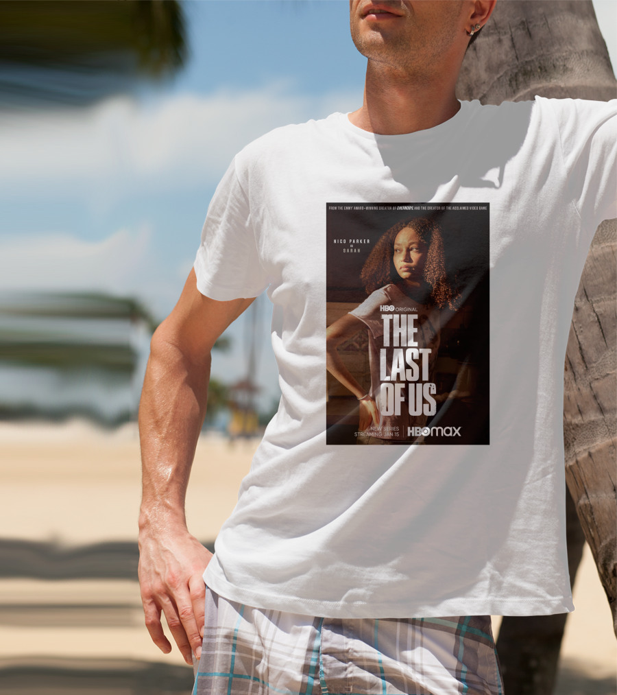 HBO Original The Last Of Us Nico Parker Sarah New Series Streaming Jan 15 HBO Max T-Shirt