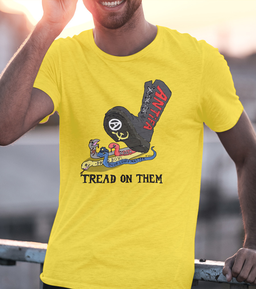 No Gods No Masters Antifa Boot Stomping Tread On Them MAGA Blue Lives Matter Proud Boy T-Shirt
