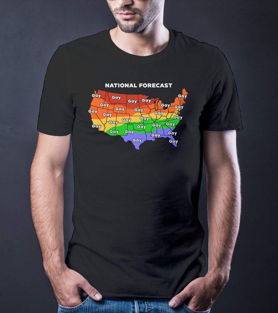 National Forecast Gay Map Shirts That Go Hard T-Shirt