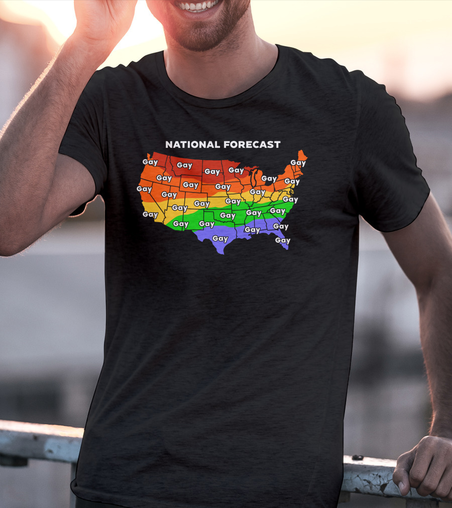 National Forecast Gay Map Shirts That Go Hard T-Shirt