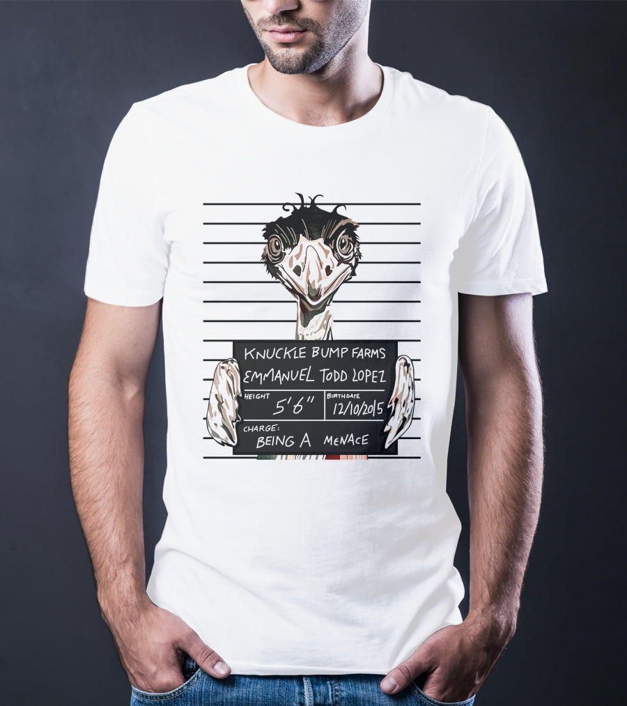 Knuckle Bump Farms Mugshot Emmanuel Todd Lopez Being A Menace T-Shirt