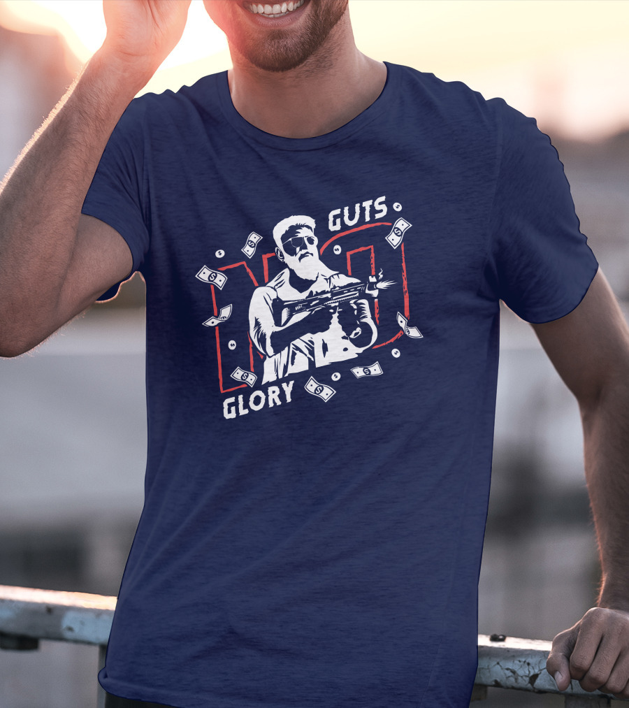 No Guts No Glory Macho Gunman Money Firing Weapon T-Shirt