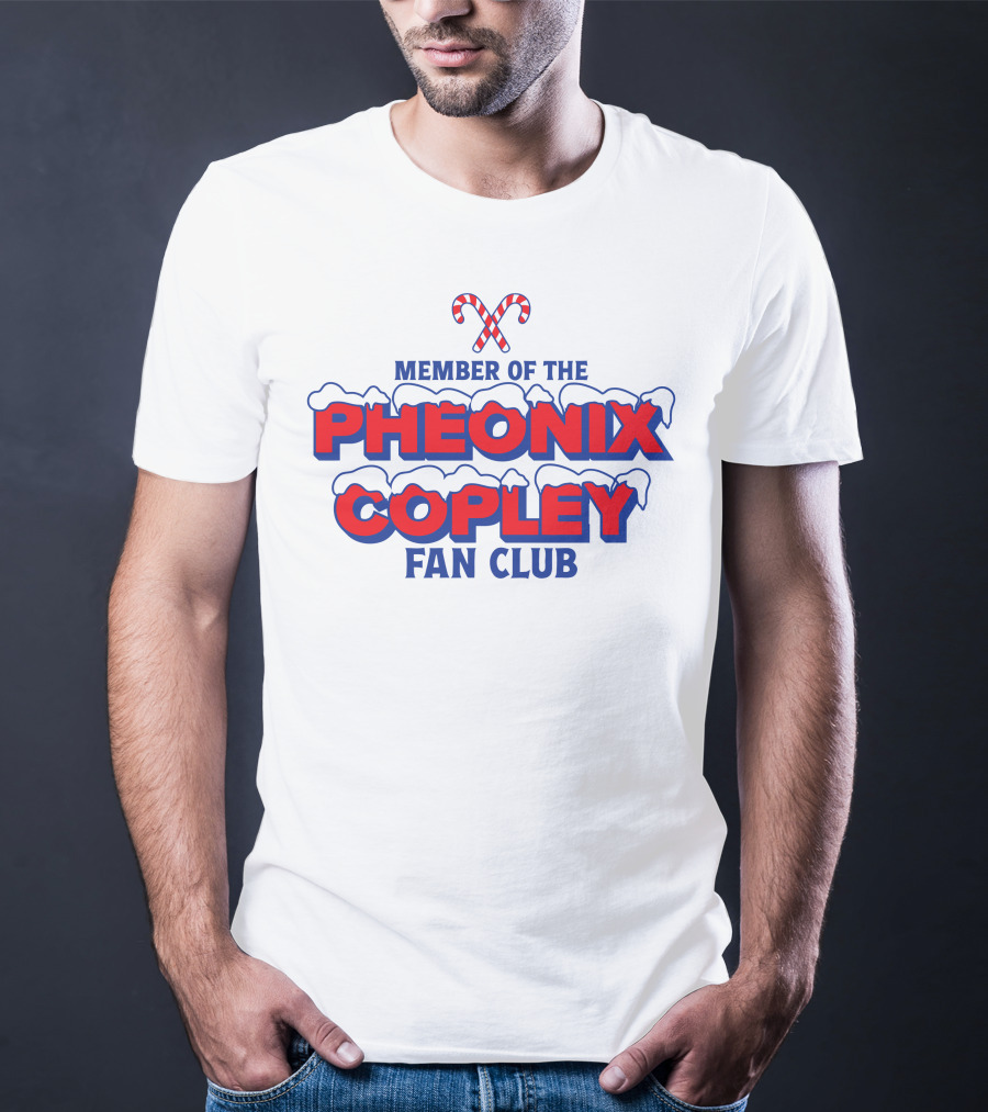 Member Of The Pheonix Copley Fan Club Candy Cane Snow T-Shirt