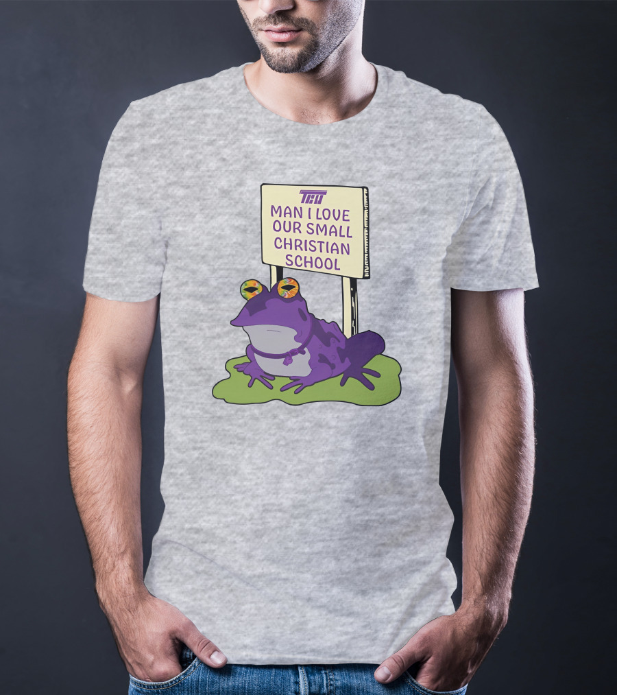 TCU Hypnotoad Man I Love Our Small Christian School Frog T-Shirt
