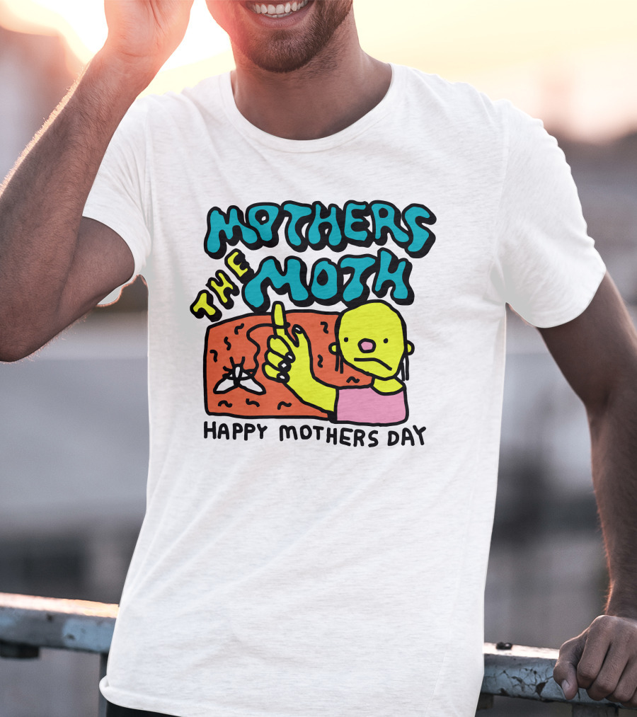 Mothers The Moth Cartoon Character Happy Mothers Day T-Shirt