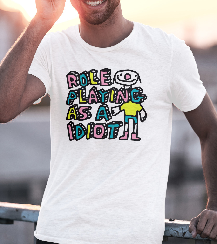 Role Playing As A Idiot Playful Cartoon Character T-Shirt