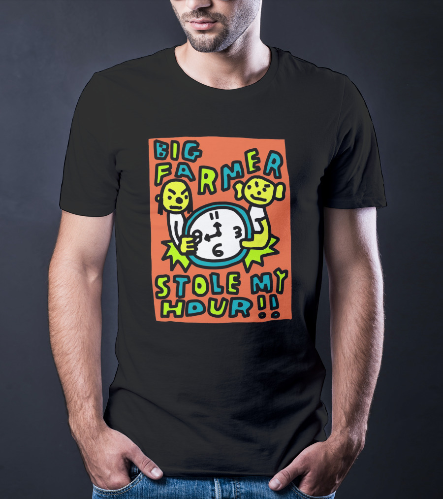 Big Farmer Stole My Hour Cartoon Characters Clock T-Shirt