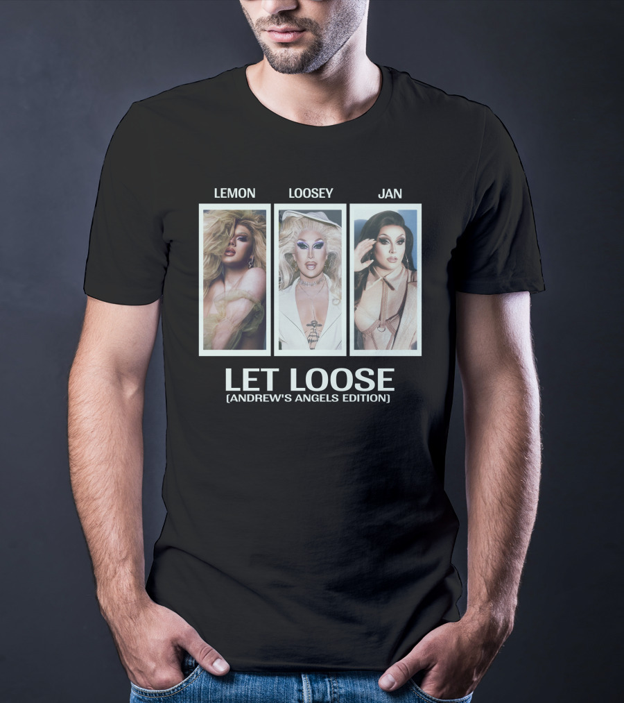Lemon Loosey Jan Let Loose Andrew's Angels Edition T-Shirt