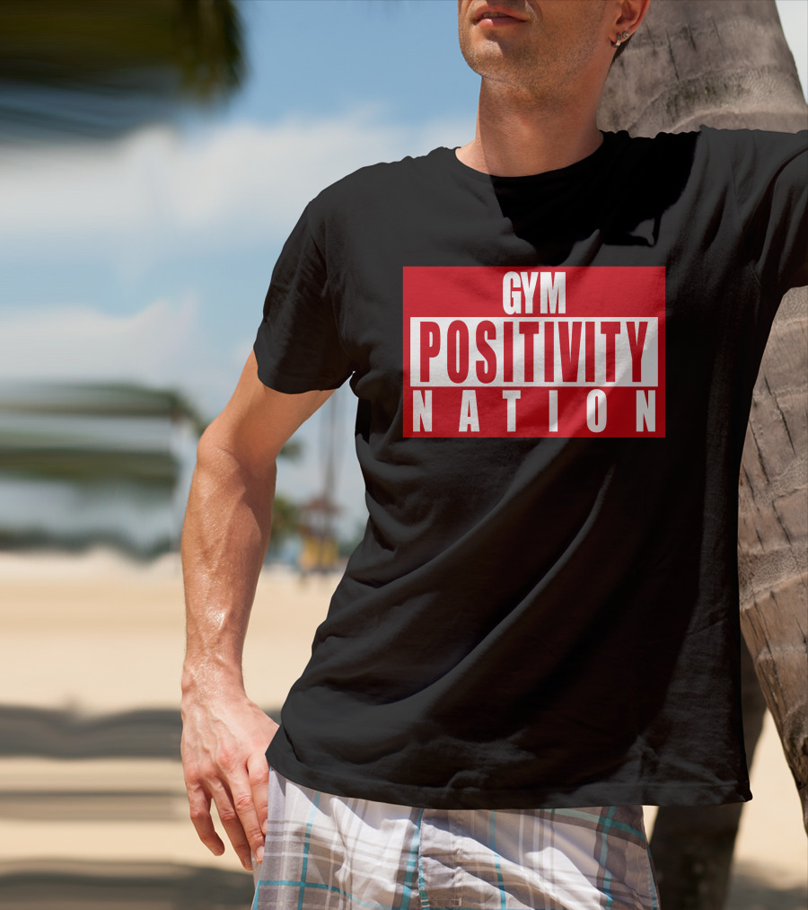 Gym Positivity Nation Joey Swoll T-Shirt