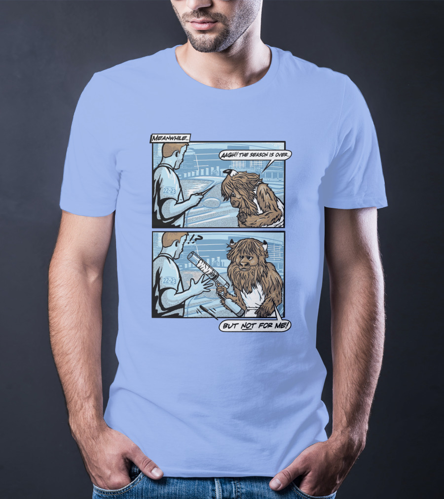 Down To Dunk Meanwhile Aagh The Season Is Over But Not For Me 22-23 T-Shirt