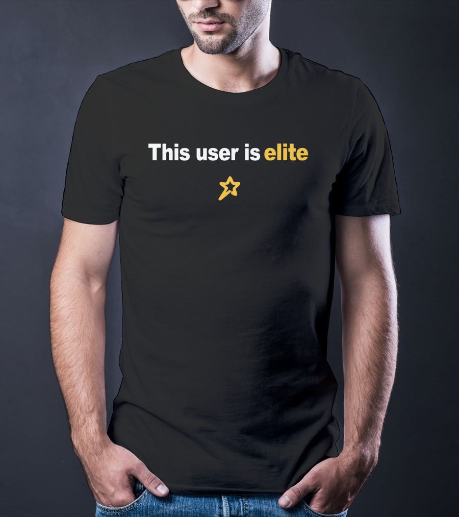 This User Is Elite Star T-Shirt