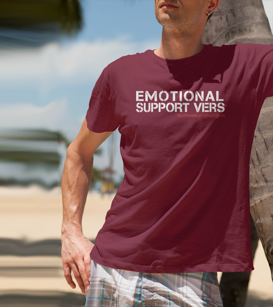 Emotional Support Vers Slutmonkey Industries T-Shirt