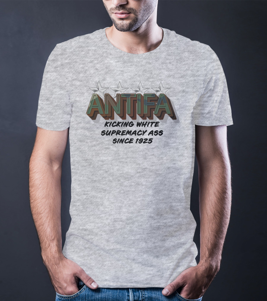 ANTIFA Kicking White Supremacy Ass Since 1925 Stars T-Shirt