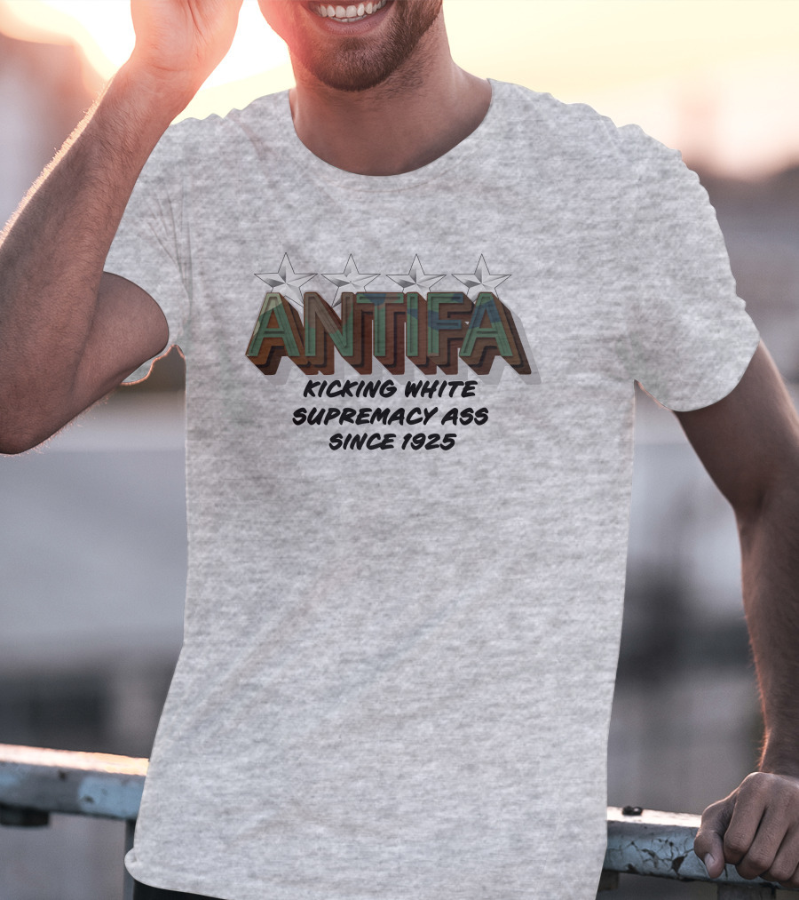 ANTIFA Kicking White Supremacy Ass Since 1925 Stars T-Shirt
