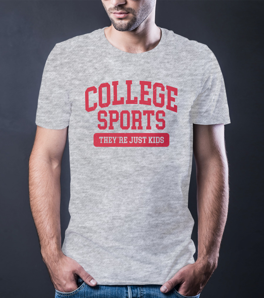 Barstoolbigcat College Sports They're Just Kids T-Shirt
