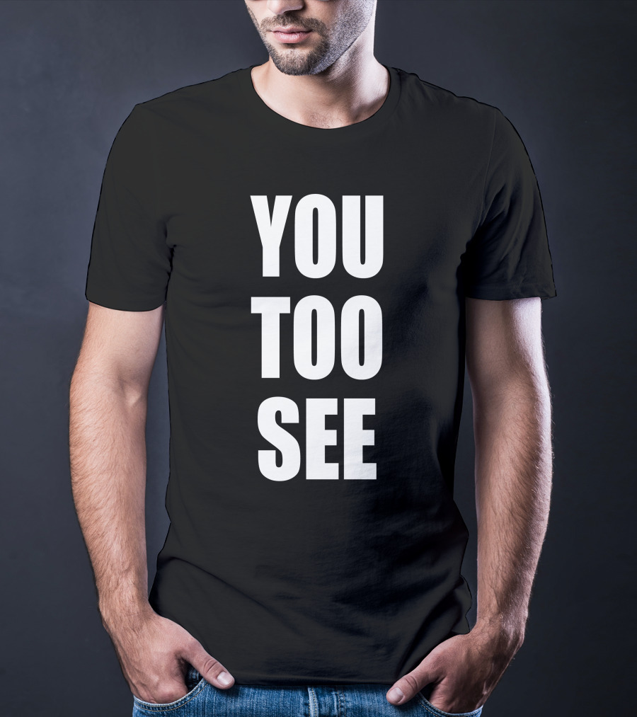 Samo Agbero You Too See You Too See T-Shirt