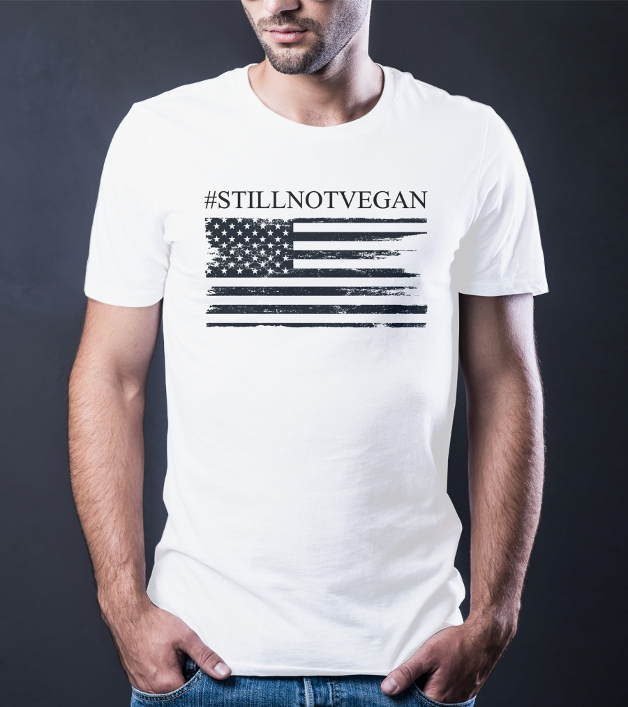 Dr Shawn Baker #StillNotVegan American Flag T-Shirt