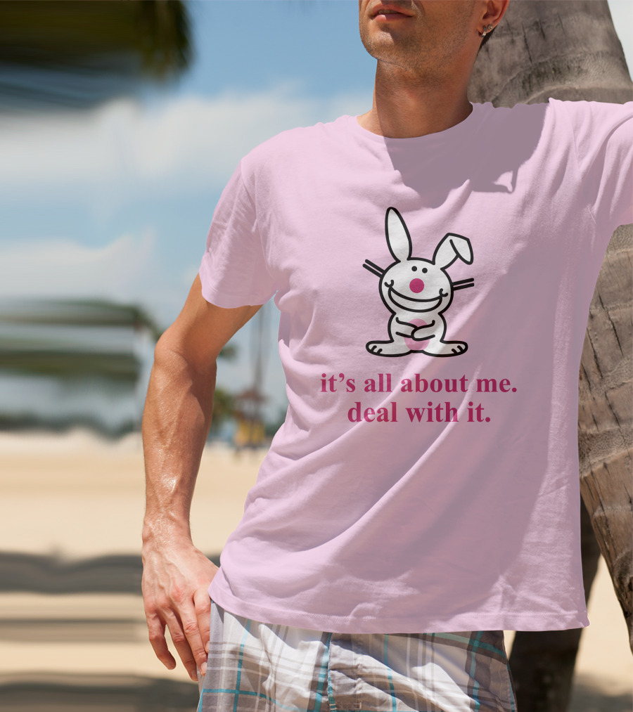 Happy Bunny It's All About Me Deal With It T-Shirt