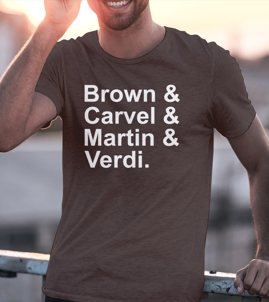 Brown And Carvel And Martin And Verdi T-Shirt