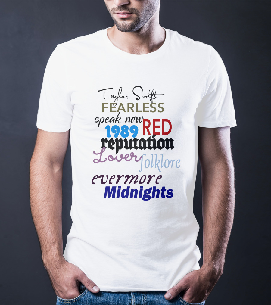 Taylor Swift Fearless Speak Now 1989 Red Reputation Lover Folklore Evermore Midnights The Eras Tour T-Shirt