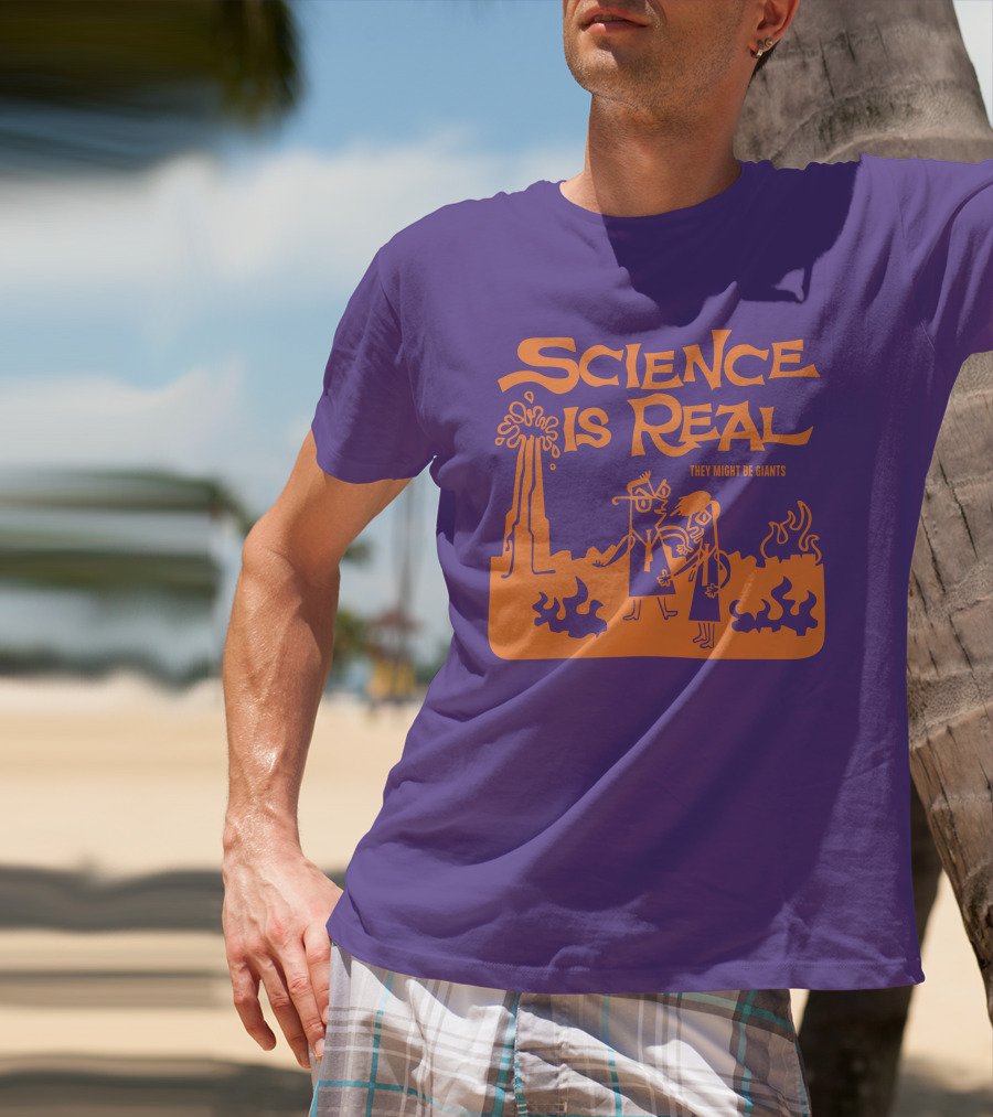 Science Is Real They Might Be Giants T-Shirt