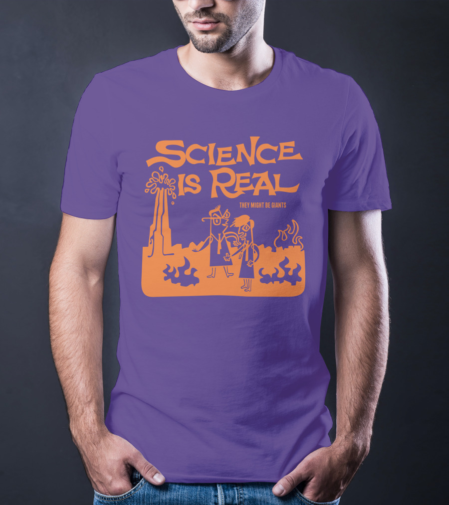 Science Is Real They Might Be Giants T-Shirt