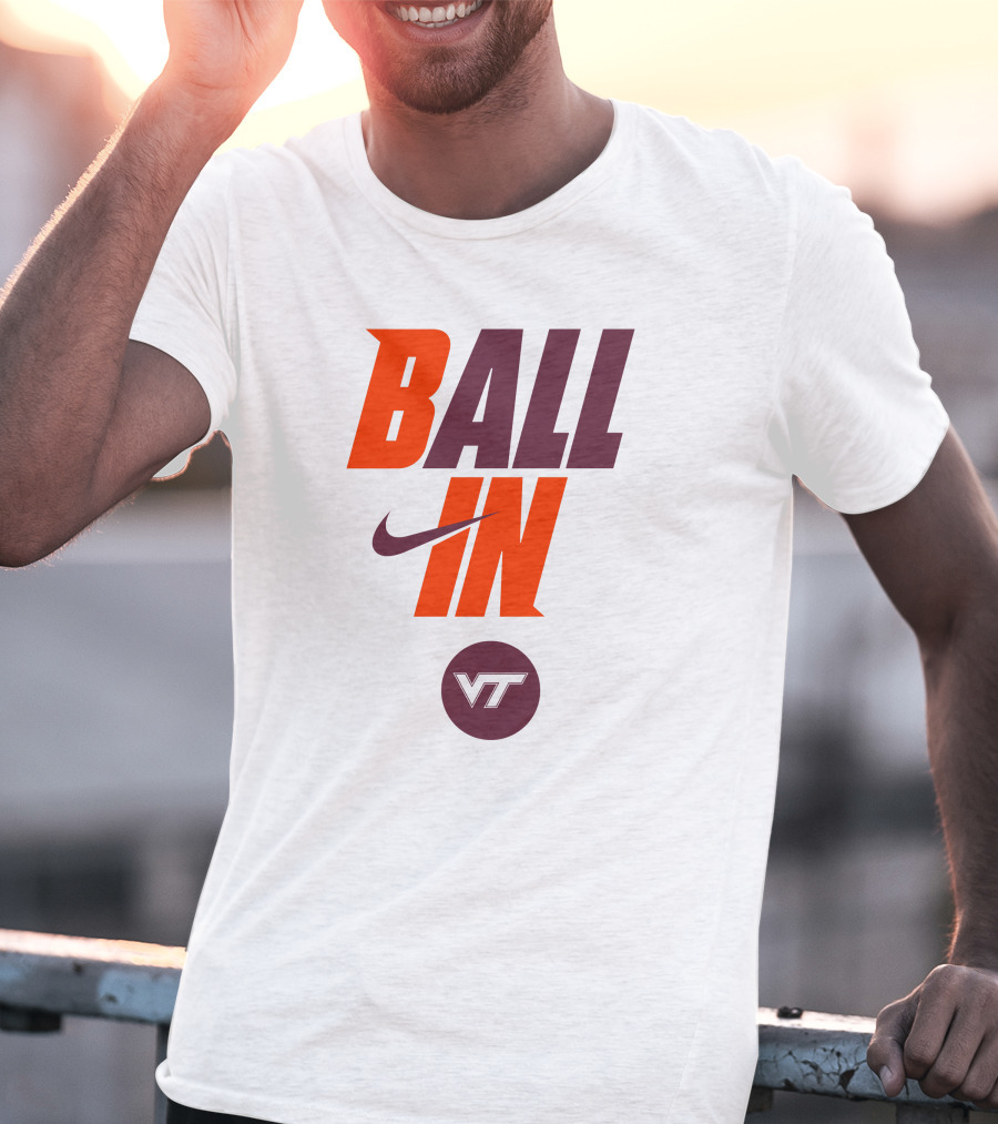 Ball In VT Virginia Tech Football T-Shirt