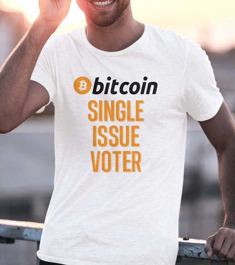 Bitcoin Single Issue Voter T-Shirt