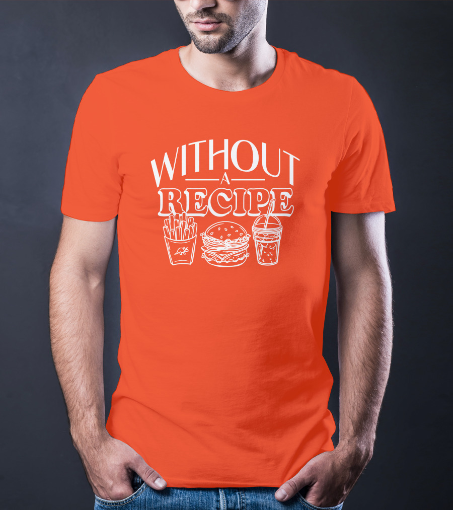 Without A Recipe The Try Guys Merch Burger Fries Drink T-Shirt
