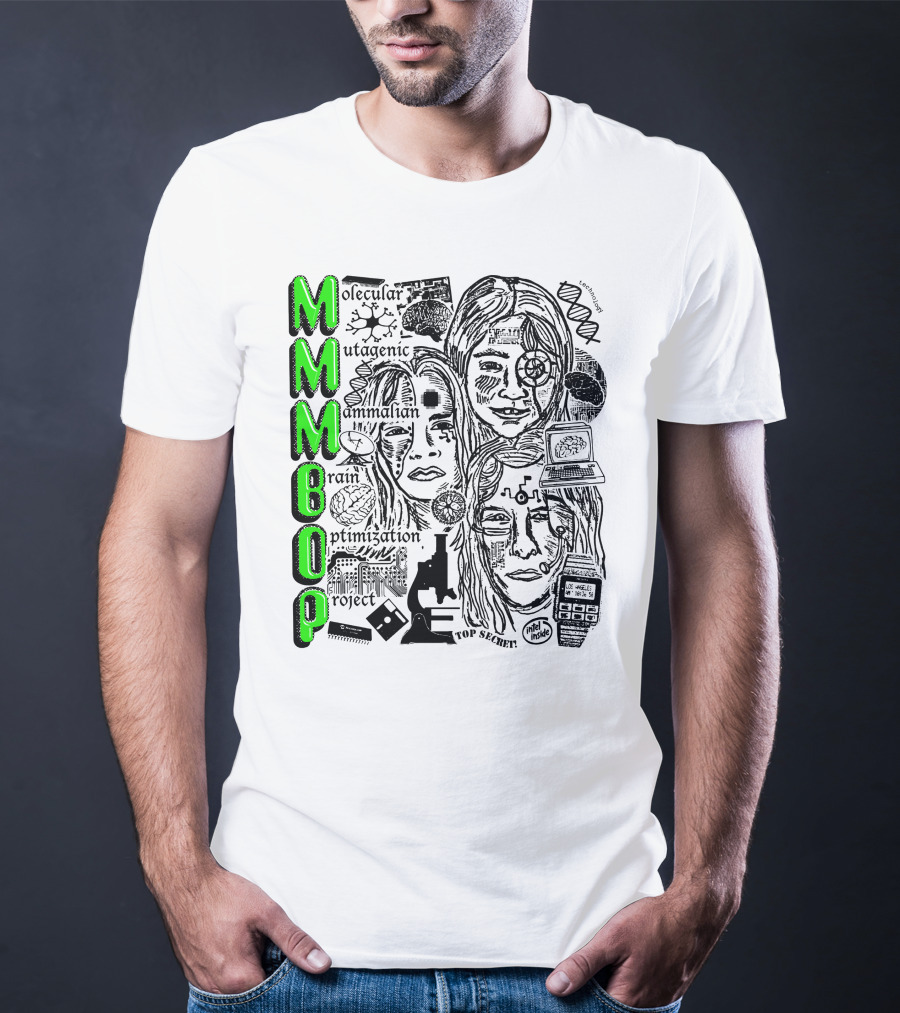 MMMBop Molecular Mutagenic Mammalian Brain Optimization Project T-Shirt