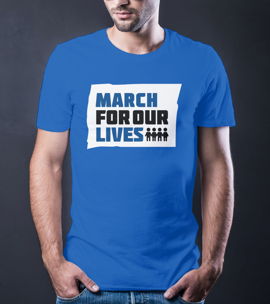 MARCH FOR OUR LIVES Protest Social Movement Iconic Text And Figures T-Shirt