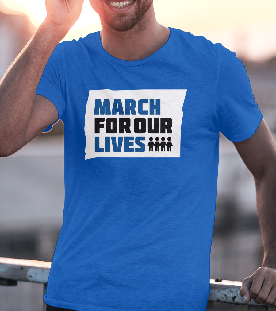 MARCH FOR OUR LIVES Protest Social Movement Iconic Text And Figures T-Shirt