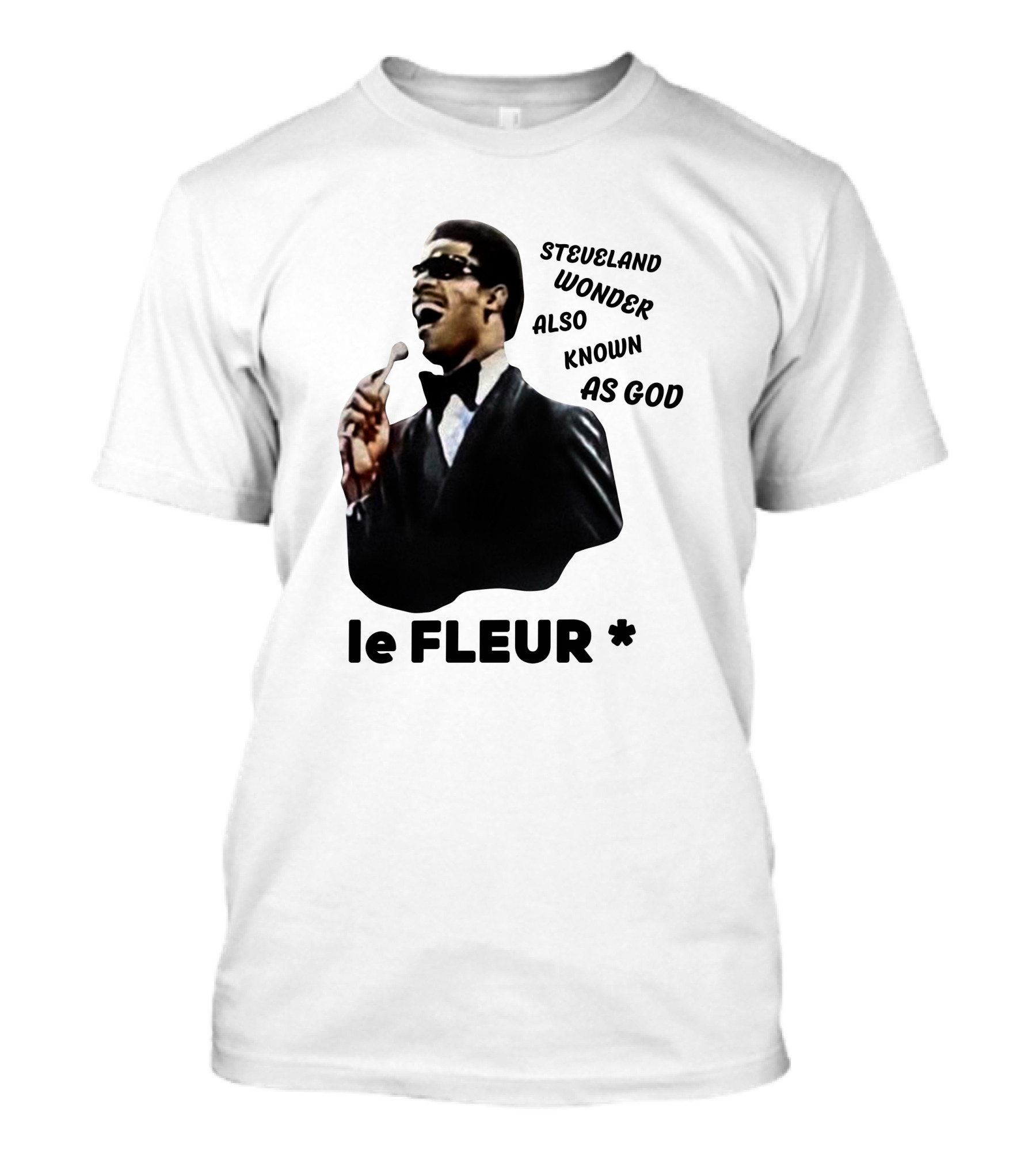 Steveland Wonder Also Known As God Le Fleur T-Shirt