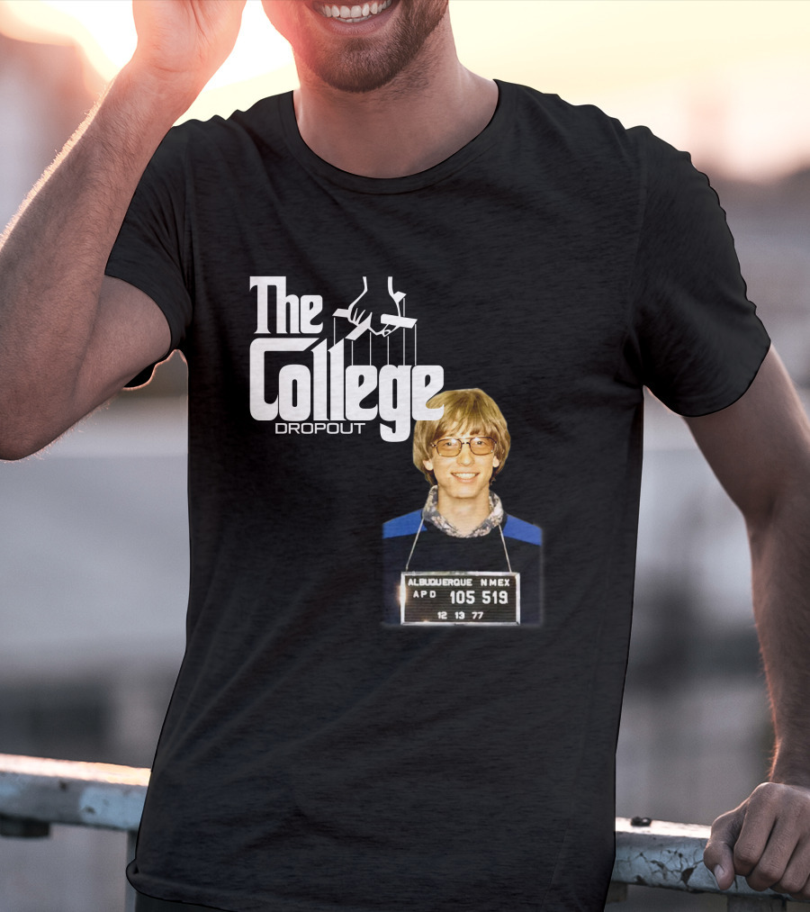 The College Dropout Godfather Bill Gates Mugshot Albuquerque NM 1977 T-Shirt