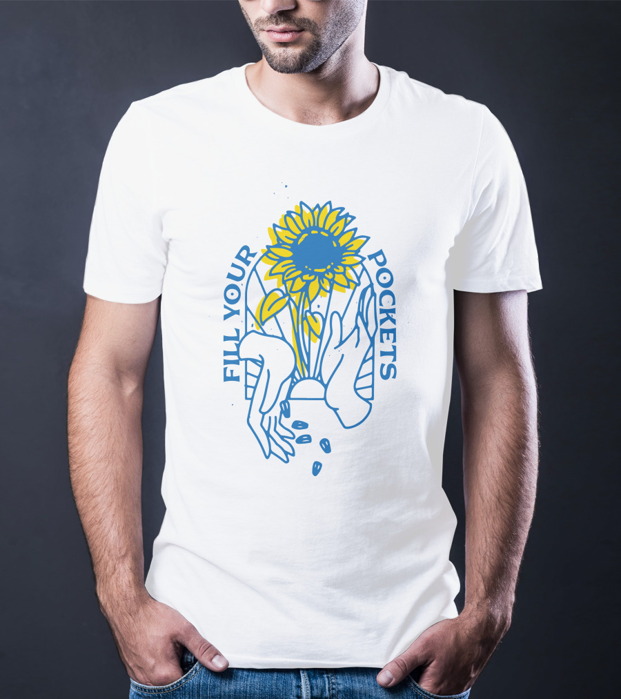 Fill Your Pockets Sunflower Seeds T-Shirt