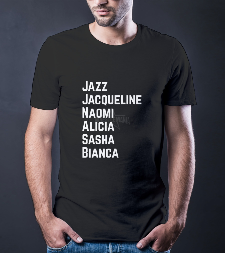 WrestleMania Week Jazz Jacqueline Naomi Alicia Sasha Bianca T-Shirt