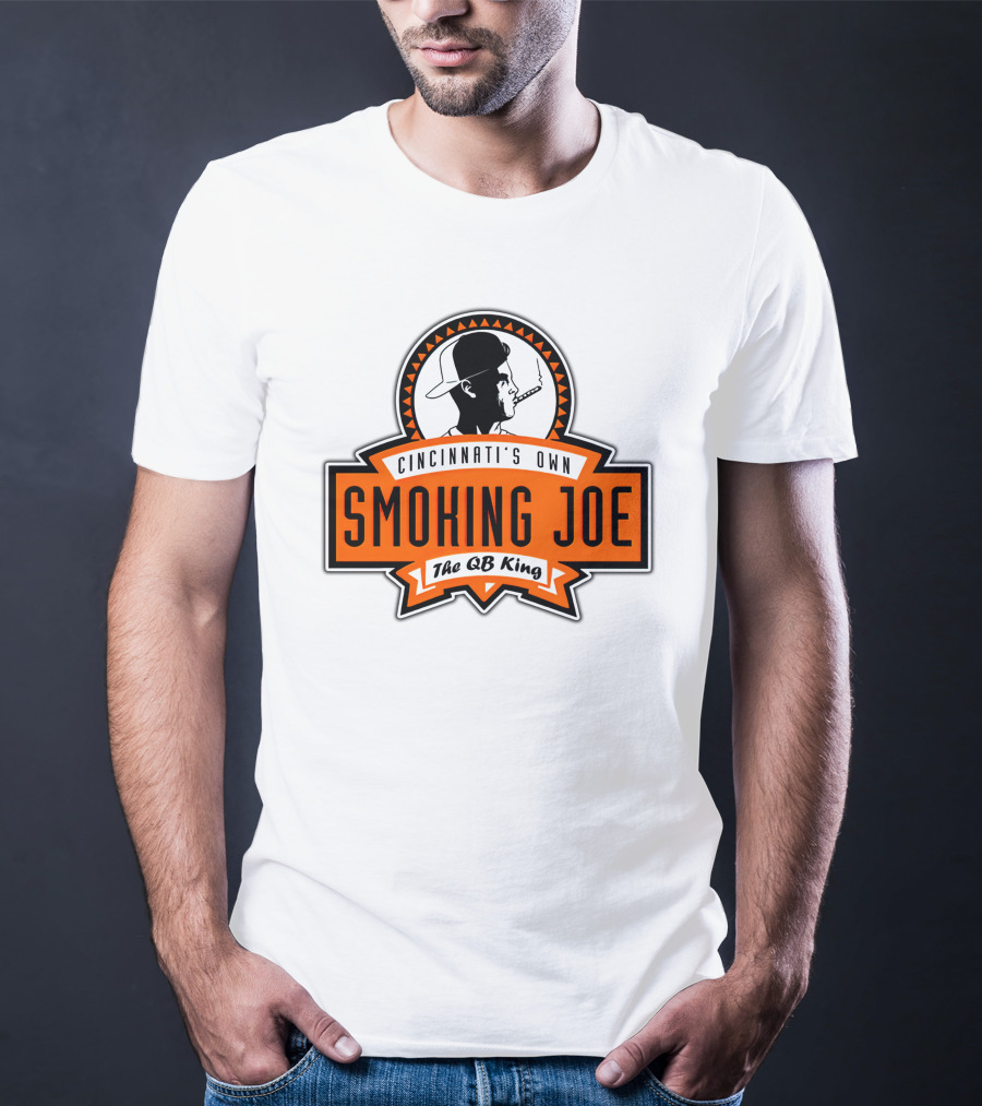 Cincinnati's Own Smoking Joe The QB King T-Shirt