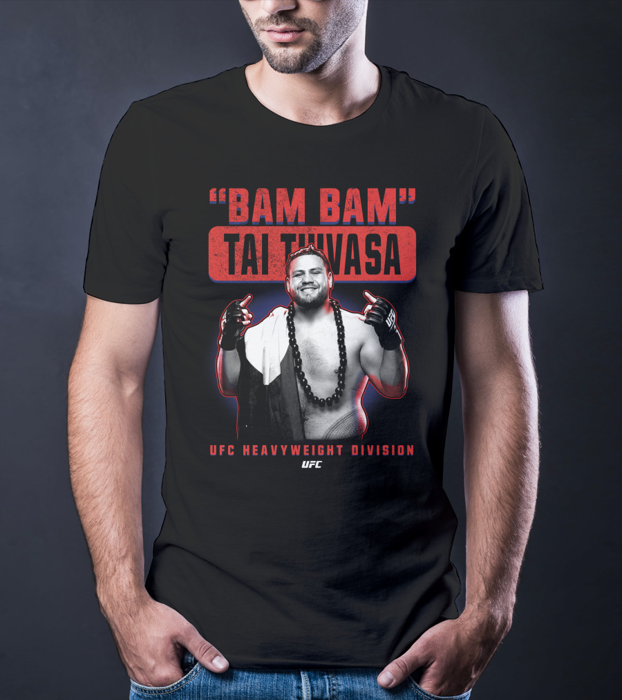 Bam Bam Tai Tuivasa UFC Heavyweight Division T-Shirt
