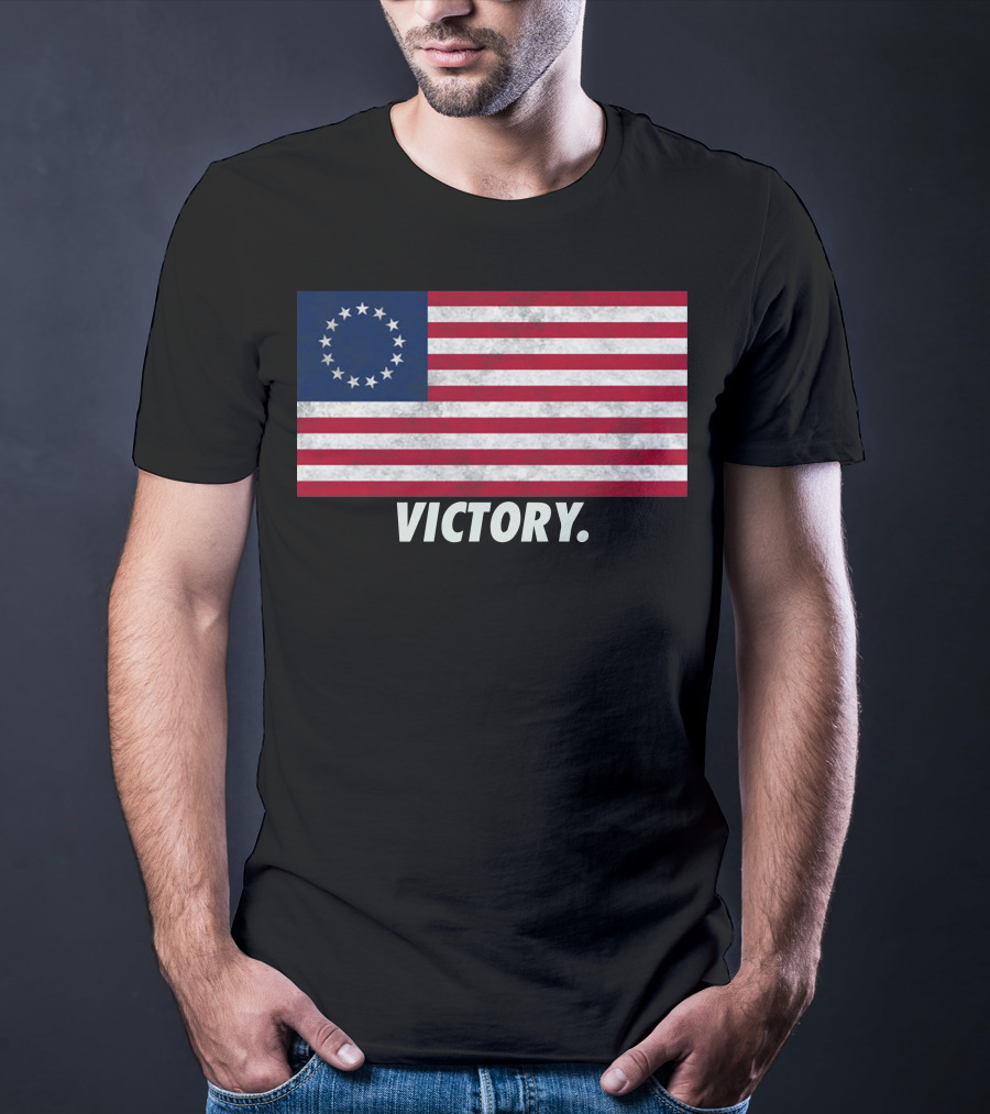 Betsy Ross Flag Victory T-Shirt