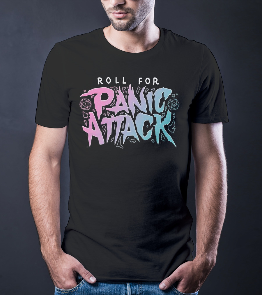 Roll For Panic Attack Dimension 20 Merch T-Shirt
