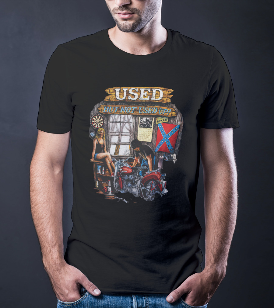 Used But Not Used Up Biker T-Shirt